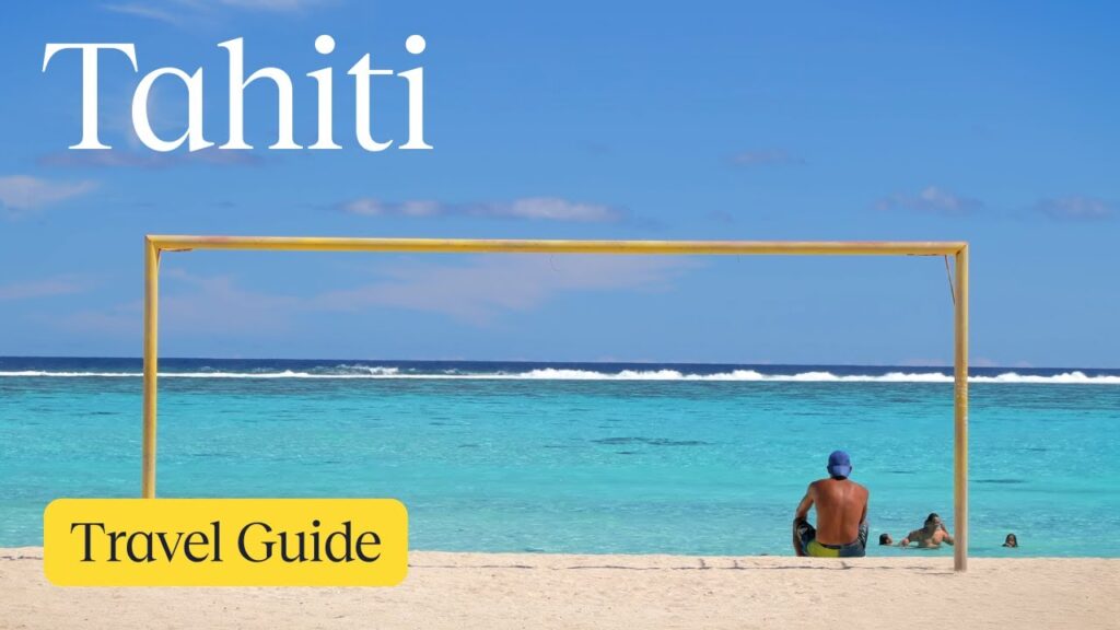 Discover the AMAZING Things to Do in Tahiti | Travel Guide